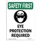 Signmission OSHA Sign, Eye Protection Required, 24in X 18in Plastic, 18" W, 24" H, Portrait, P-1824-V-11095 OS-SF-P-1824-V-11095 - alternate 1